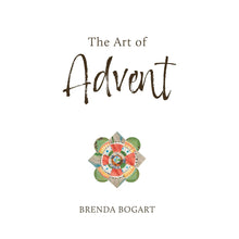 Load image into Gallery viewer, Brenda Bogart- The Art of Advent